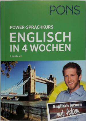 PONS Power-Sprachkurs Englisch in 4 Wochen - PONS Power-Sprachkurs Englisch in 4 Wochen -
