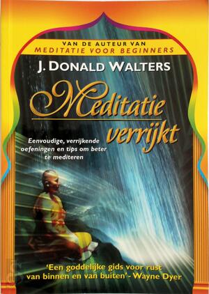Meditatie verrijkt - J.Donald Walters