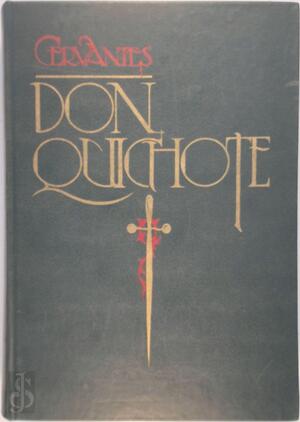 De Avonturen van Don Quichote - Miguel De Cervantes De Avonturen van Don Quichote - Miguel De Cervantes
