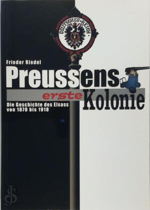 Preussens Erste Kolonie - Frieder Riedel Preussens Erste Kolonie - Frieder Riedel