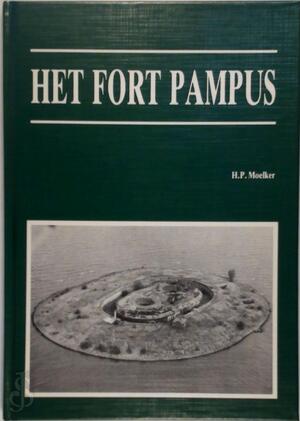 Het fort Pampus - H.P. Moelker Het fort Pampus - H.P. Moelker