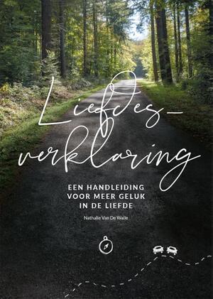 Liefdesverklaring - Nathalie Van De Walle Liefdesverklaring - Nathalie Van De Walle