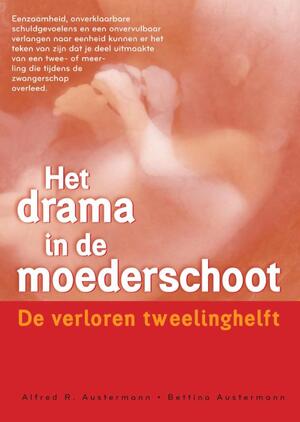 Het drama in de moederschoot - A.R. Austermann, B. Austermann Het drama in de moederschoot - A.R. Austermann, B. Austermann