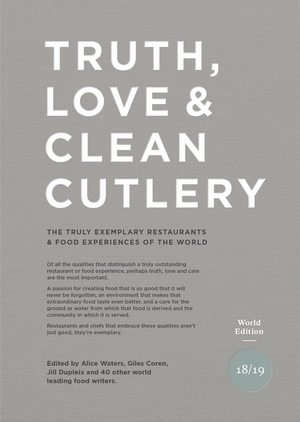 Truth, love & clean cutlery - Alice Waters