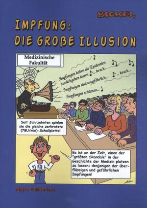 Impfung: die große Illusion - René Bickel Impfung: die große Illusion - René Bickel
