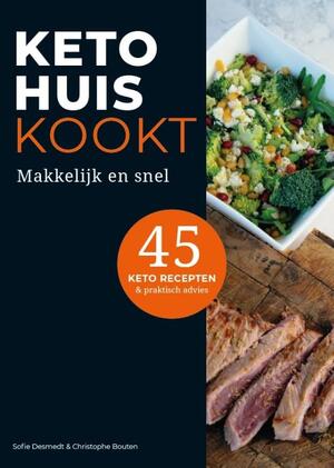 KetoHuis Kookt - Christophe Bouten, Sofie Desmedt KetoHuis Kookt - Christophe Bouten, Sofie Desmedt