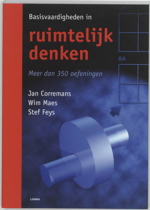 Basisvaardigheden in ruimtelijk denken - J. Corremans, W. Maes, S. Feys Basisvaardigheden in ruimtelijk denken - J. Corremans, W. Maes, S. Feys