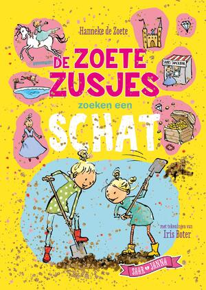 De Zoete Zusjes zoeken een schat - Hanneke de Zoete De Zoete Zusjes zoeken een schat - Hanneke de Zoete