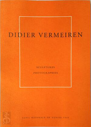 Didier Vermeiren, sculptures, photographies; 46e biennale de Venise 1995. - Didier Vermeiren