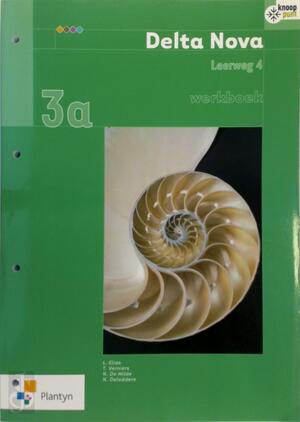 Delta Nova 3a Werkboek (4u) (incl. online-ICT) - L. E.A. Elias Delta Nova 3a Werkboek (4u) (incl. online-ICT) - L. E.A. Elias