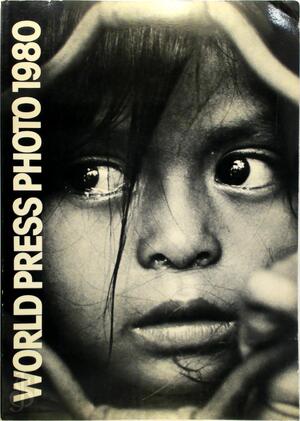World press photo 1980 - World Press Photo Holland Foundation