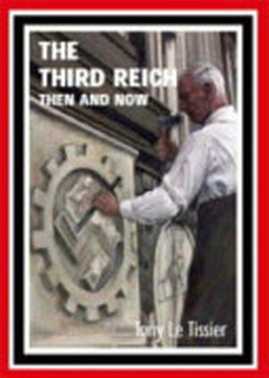 The Third Reich - Tony Le Tissier The Third Reich - Tony Le Tissier