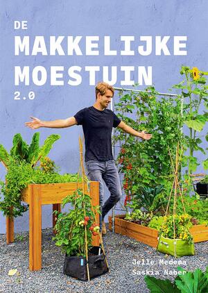 De Makkelijke Moestuin 2.0 - Jelle Medema, Saskia Naber De Makkelijke Moestuin 2.0 - Jelle Medema, Saskia Naber
