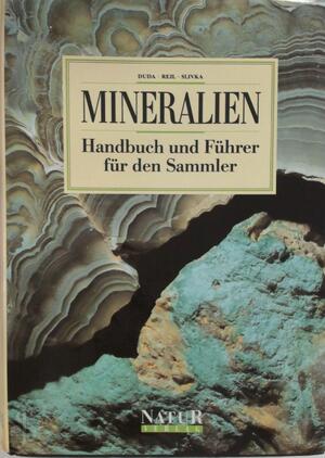 Mineralien: Handbuch und Führer für den Sammler - Rudolf Duda, Lubos Rejl, Dusan Slivka