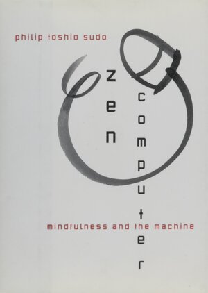 Zen Computer - Philip Toshio Sudo