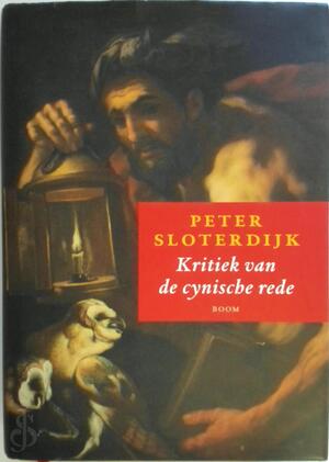 Kritiek van de cynische rede - Peter Sloterdijk, Tinke Davids, Hans Driessen