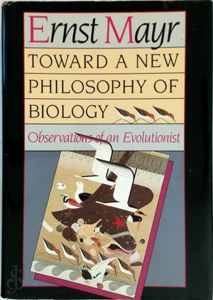 Toward a New Philosophy of Biology - Ernst Mayr, Alexander Agassiz Professor Of Zoology (Emeritus) Museum Of Comparative Zoology Ernst Mayr Toward a New Philosophy of Biology - Ernst Mayr, Alexander Agassiz Professor Of Zoology (Emeritus) Museum Of Comparative Zoology Ernst Mayr