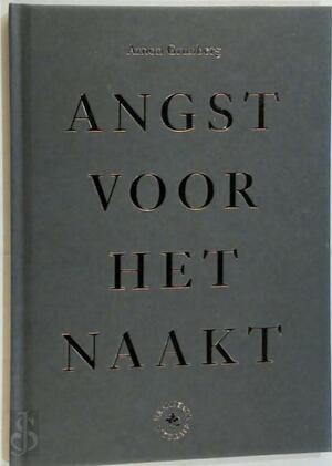 Angst voor het naakt - Arnon Grunberg Angst voor het naakt - Arnon Grunberg
