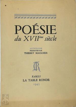 Poésie du XVIIème siècle - Thierry Maulnier