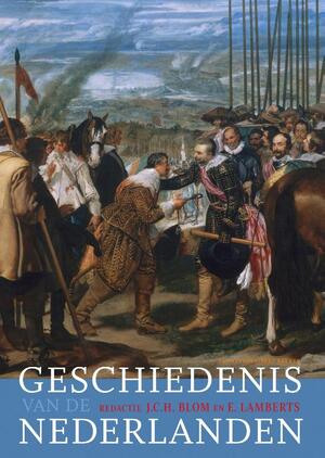 Geschiedenis van de Nederlanden - Hans Blom, Emiel Lamberts Geschiedenis van de Nederlanden - Hans Blom, Emiel Lamberts