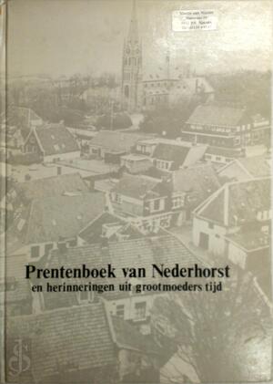 Prentenboek van Nederhorst - Jan Snel, Willy J. van Deutekom, Cees van Huisstede