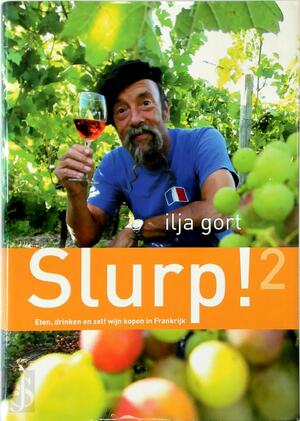 Slurp! 2 - Ilja Gort