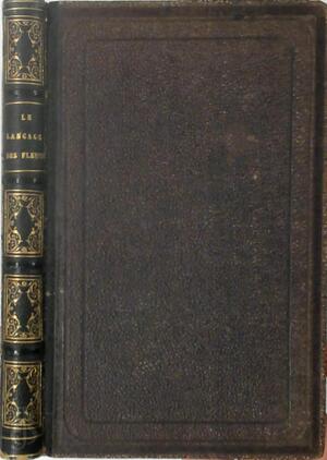 Nouveau langage des fleurs avec leur valeur symbolique et leur emploi pour l'expression des pensées. - Pierre Zaccone