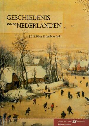 Geschiedenis van de Nederlanden - J. C. H. Blom, Emiel Lamberts Geschiedenis van de Nederlanden - J. C. H. Blom, Emiel Lamberts