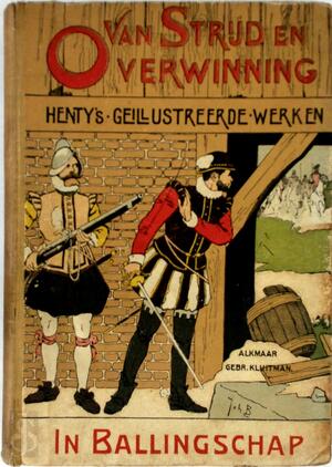 In ballingschap - George Alfred Henty In ballingschap - George Alfred Henty