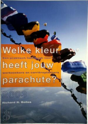 Welke kleur heeft jouw parachute? - Richard N. Bolles