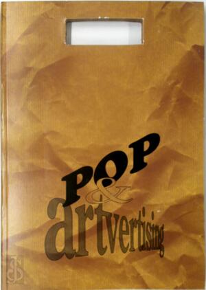 Pop & Artvertising - Pascalle Mansvelders [Ed.], Boudewijn Büch