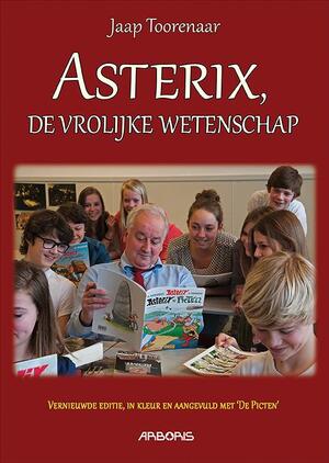 Asterix, de vrolijke wetenschap - Jaap Toorenaar Asterix, de vrolijke wetenschap - Jaap Toorenaar