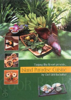 Island Paradise Cuisine - Ueli Bachofner