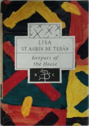Keepers of the House - Lisa St Aubin de Terán