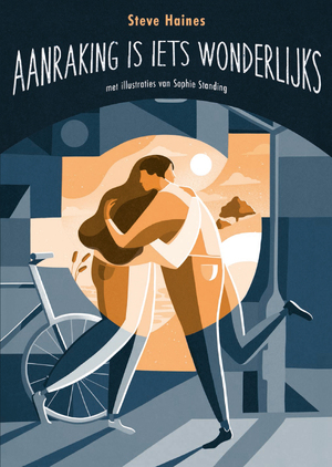 Aanraking is iets wonderlijks - Steve Haines