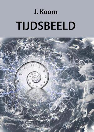 Tijdsbeeld - J. Koorn