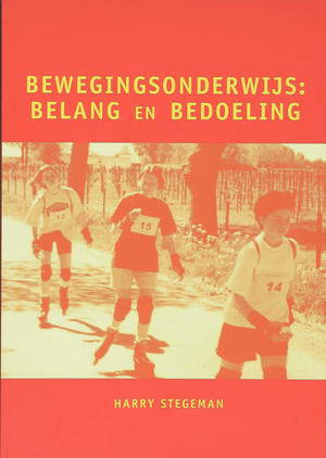 Bewegingsonderwijs - H. Stegeman Bewegingsonderwijs - H. Stegeman
