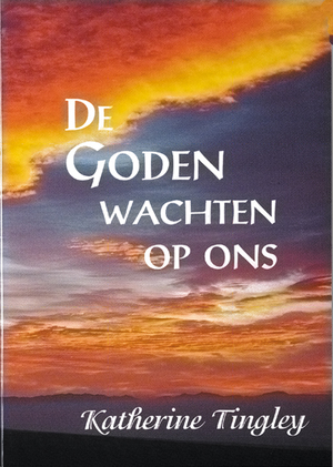 De goden wachten op ons - K. Tingley