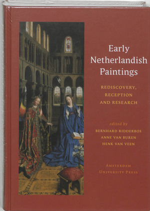 Early Netherlandish Paintings - Bernhard Ridderbos, Anne van Buren, Henk Van Veen Early Netherlandish Paintings - Bernhard Ridderbos, Anne van Buren, Henk Van Veen