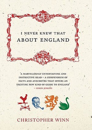 I Never Knew That About England - Christopher Winn I Never Knew That About England - Christopher Winn