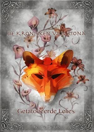 Getatoeëerde lelies - Femke De Vos