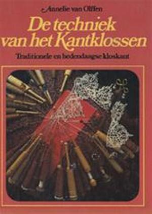 De techniek van het Kantklossen - A. VAN Olffen De techniek van het Kantklossen - A. VAN Olffen