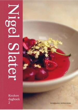 Keukendagboek 2 - Nigel Slater Keukendagboek 2 - Nigel Slater