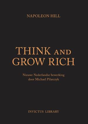 Think and Grow Rich - Napoleon Hill, Michael Pilarzcyk Think and Grow Rich - Napoleon Hill, Michael Pilarzcyk