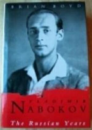 Vladimir Nabokov - Brian Boyd Vladimir Nabokov - Brian Boyd