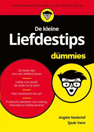 De kleine liefdestips voor Dummies - Angèle Nederlof, Sjaak Vane De kleine liefdestips voor Dummies - Angèle Nederlof, Sjaak Vane