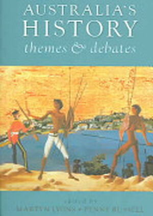 Australia's History - Martyn Lyons, Penny Russell Australia's History - Martyn Lyons, Penny Russell