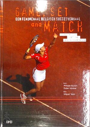 Game, set and match - Miguel Tasso, Didier Mossiat, Philippe Buissin Game, set and match - Miguel Tasso, Didier Mossiat, Philippe Buissin