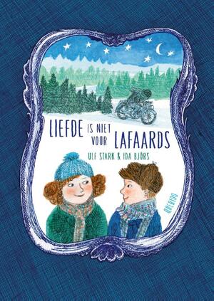 Liefde is niet voor lafaards - Ulf Stark