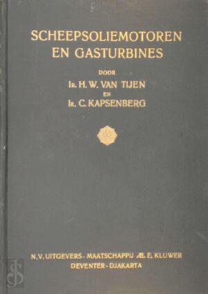 Scheepsoliemotoren en -gasturbines - H.W. van Tijen, C. Kapsenberg Scheepsoliemotoren en -gasturbines - H.W. van Tijen, C. Kapsenberg